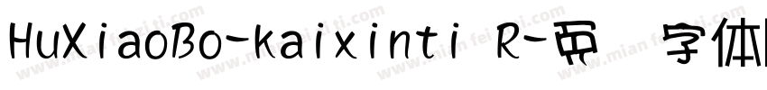 HuXiaoBo-kaixinti R字体转换